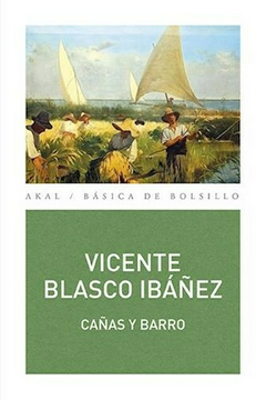 Cañas y barro - Vicente Blasco Ibáñez