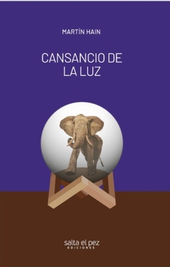 Cansancio de luz - Martín Hain