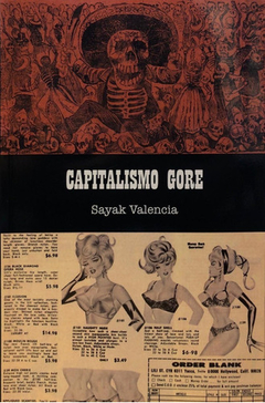 Capitalismo gore - Sayak Valencia