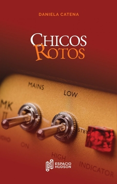 Chicos rotos - Daniela Catena