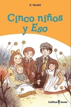 Cinco niños y eso - Edith Nesbith