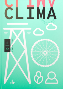 Clima. El desafío de diseño más grande de todos los tiempos - AAVV