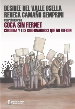 Coca sin fernet - Desireé del Valle Osella y Rebeca Camaño Semprini
