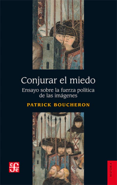 Conjurar el miedo - Patrick Boucheron