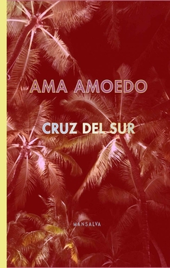 Cruz del sur - Ama Amoedo