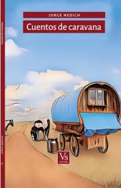 Cuentos de caravana - Jorge Nedich
