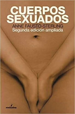 Cuerpos Sexuados (2da ed.) - Anne Fausto-sterling