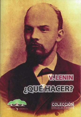 ¿Qué hacer? - Vladimir Ilich Lenin - comprar online