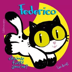 Federico - ¿A dónde fuiste anoche? - Leo Arias