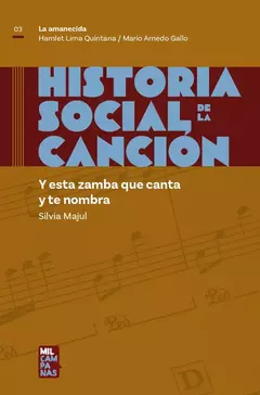 Historia social de la canción 3 - La amanecida - Majul Silvia