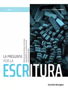 La pregunta por la escritura - Cecilia Reviglio