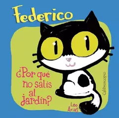 Federico por que no salis al jardin? - Leo Arias