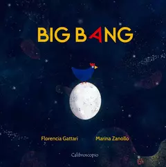 Big Bang - Florencia Gattari, Marina Zanollo