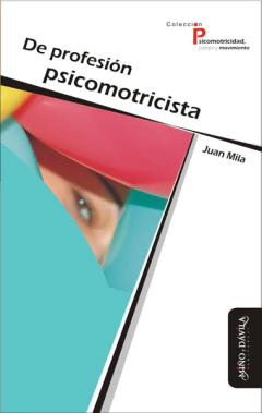 De profesión psicomotricista - Juan Mila Demarchi