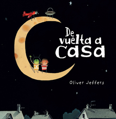 De vuelta a casa - Oliver Jeffers
