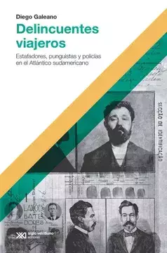 Delincuentes viajeros - Diego Galeano