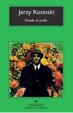 Desde el jardín - Jerzy Kosinski
