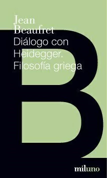 Dialogo con heidegger - Jean Beaufret