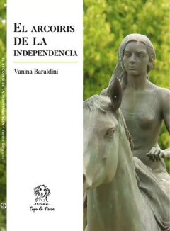 El arcoíris de la independencia - Vanina Baraldini