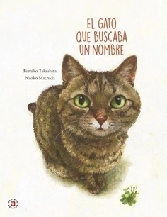 El gato que buscaba un nombre - Fumiko Takeshita