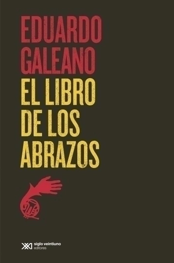 El libro de los abrazos - Eduardo Galeano