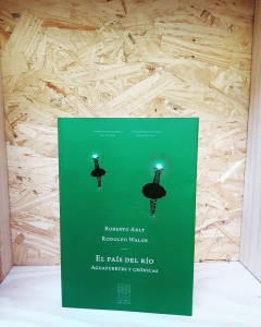 EL país Del río, Aguafuertes Y Crónicas - Arlt, Walsh - comprar online