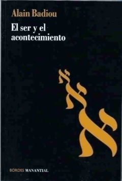 El ser y el acontecimiento - Alain Badiou