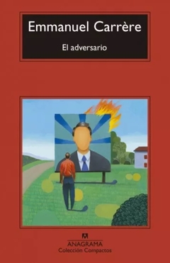 El adversario - Emmanuel Carrere