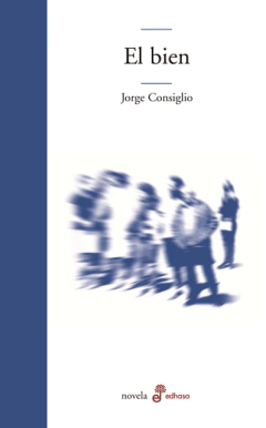 El bien - Jorge Consiglio