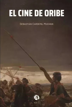 El cine de Oribe - Muchnik Sebastian