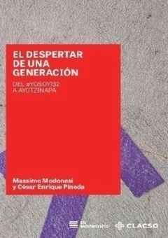 El despertar de una generación - Massimo Modonessi y César Enrique Pineda