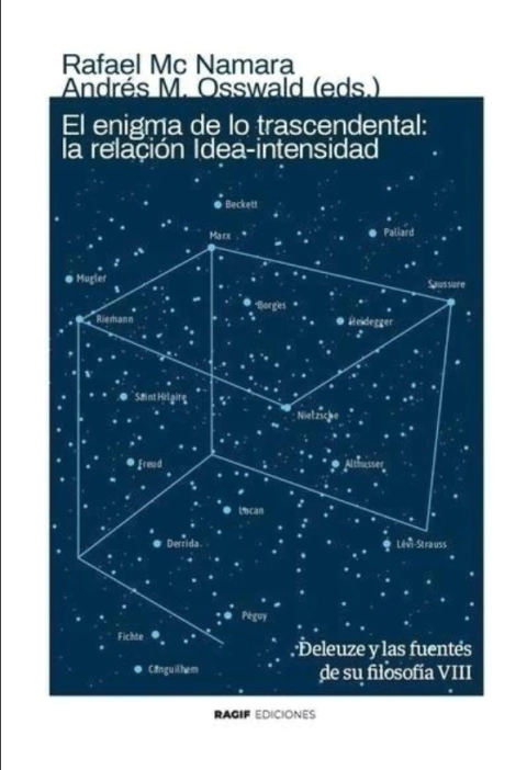 El enigma de lo trascendental: la relación idea-intensidad - Rafael Mc Namara, Andrés M. Osswald