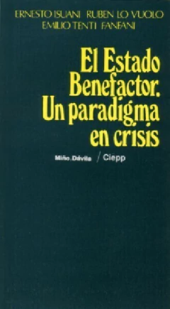 El Estado benefactor - Ernesto A. Isuani, Emilio Tenti Fanfani , Rubén M. Lo Vuolo