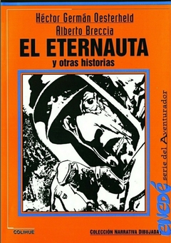 El Eternauta - Alberto Breccia, Héctor Germán Oesterheld