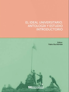 El ideal universitario - Pablo Buchbinder