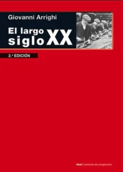 El largo siglo XX - Giovanni Arrighi