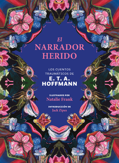 El narrador herido - E. T. A. Hoffmann