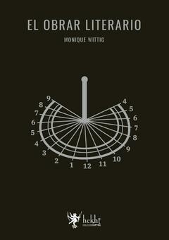 El obrar literario - Monique Wittig