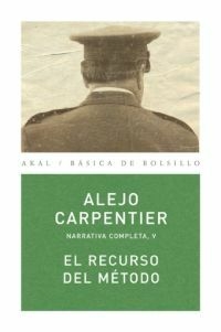 El recurso del método - Alejo Carpentier