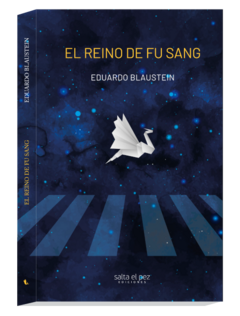 El reino de Fu Sang - Eduardo Blaustein