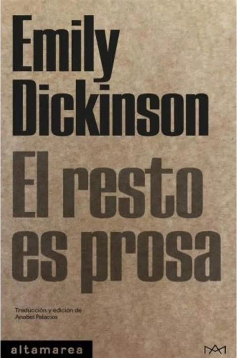 El resto es prosa - Emily Dickinson