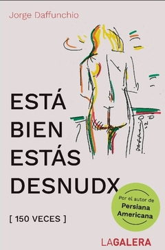 Está bien, estás desnudx - Jorge Daffunchio