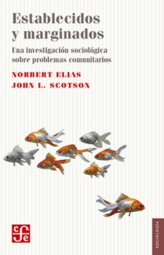 Establecidos y marginados - Norbert Elias y John L. Scotson