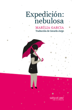 Expedición: nebulosa - Marília Garcia