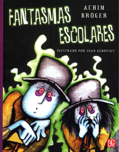 Fantasmas escolares - Achim Bröger