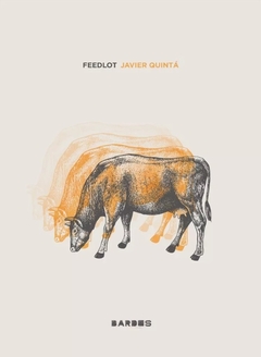 Feedlot - Javier Quinta