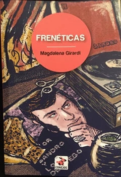 Frenéticas - Magdalena Girardi