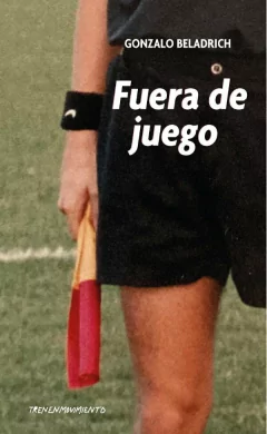 Fuera de juego - Gonzalo Beladrich