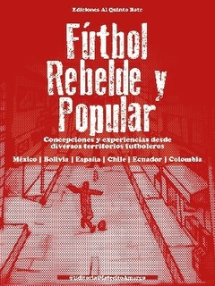 Fútbol rebelde y popular