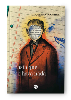 Hasta que no haya nada - José Santamarina